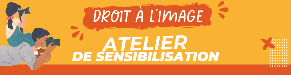 Droit à l'image — Atelier de sensibilisation FFPMI